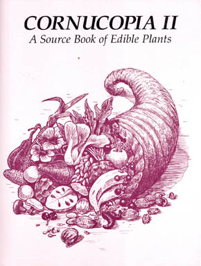 Cornucopia II, A Source Book of Edible Plants