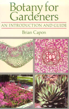 Botany for Gardeners - An Introduction and Guide